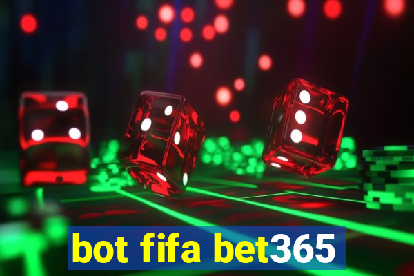 bot fifa bet365